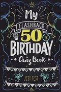My Flashback 50th Birthday Quiz Book