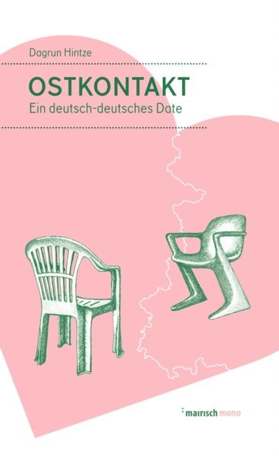 Dagrun Hintze - Ostkontakt, E-bok