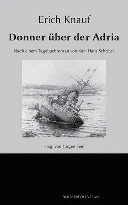 Erich Knauf - Donner über der Adria, Häftad. Tillgänglighet: Lägg i varukorg