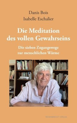 Danis Bois, Isabelle Eschalier - Meditation des vollen Gewahrseins, Häftad