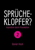 Spr�cheklopfer? - �nspiration durch Provokation Teil 2