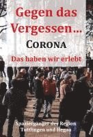 Förderverein für politische Bildung im Hegau - Gegen das Vergessen... Corona, Inbunden