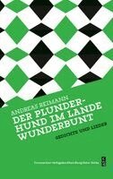 Andreas Reimann - Der Plunderhund im Lande Wunderbunt, Inbunden