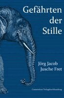 Jörg Jacob - Gefährten der Stille, Inbunden