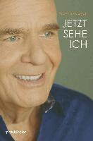 Wayne W. Dyer - Jetzt Sehe Ich, Häftad