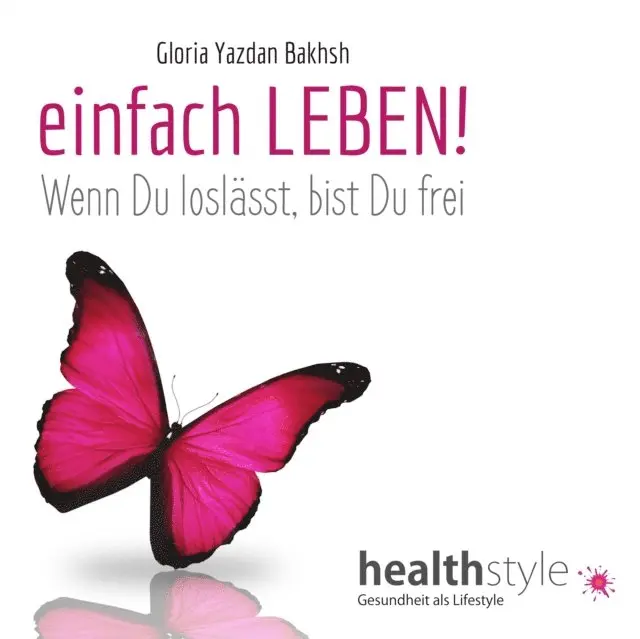 Gloria Yazdan Bakhsh - einfach LEBEN!, E-bok. Tillgänglighet: Lägg i varukorg