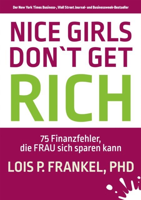 Lois P. Frankel - NICE GIRLS DON'T GET RICH, E-bok