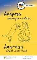 Anarosa findet einen Hund (UKR/DE)