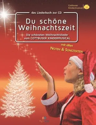 Torsten Karow - Liederbuch: Du schöne Weihnachtszeit: Die schönsten Weihnachtslieder vom Cottbuser Kindermusical Vol. 2, Häftad. Tillgänglighet: Lägg i varukorg