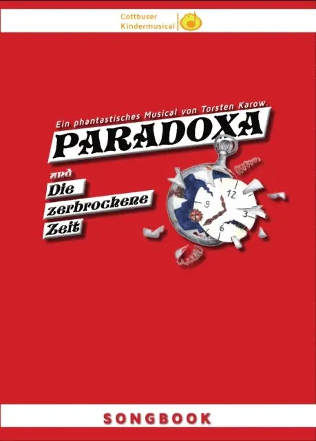 Torsten Karow - Songbook: PARADOXA und die zerbrochene Zeit, E-bok. Tillgänglighet: Lägg i varukorg