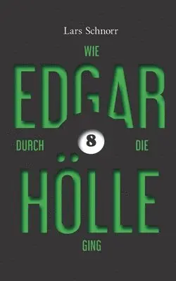 Lars Schnorr - Wie Edgar durch die Hölle ging, Häftad. Tillgänglighet: Lägg i varukorg
