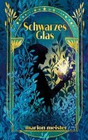 Marion Meister - Schwarzes Glas, Häftad. Tillgänglighet: Lägg i varukorg