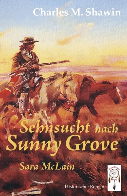 Charles M Shawin - Sehnsucht nach Sunny Grove, E-bok