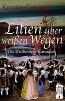 Kerstin Groeper - Lilien über weißen Wegen, Häftad