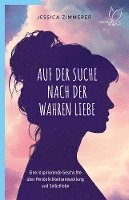 Jessica Zimmerer - Auf der Suche nach der wahren Liebe, Häftad