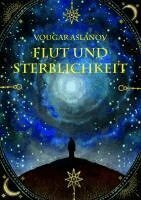 Vougar Aslanov - Flut und Sterblichkeit, Häftad