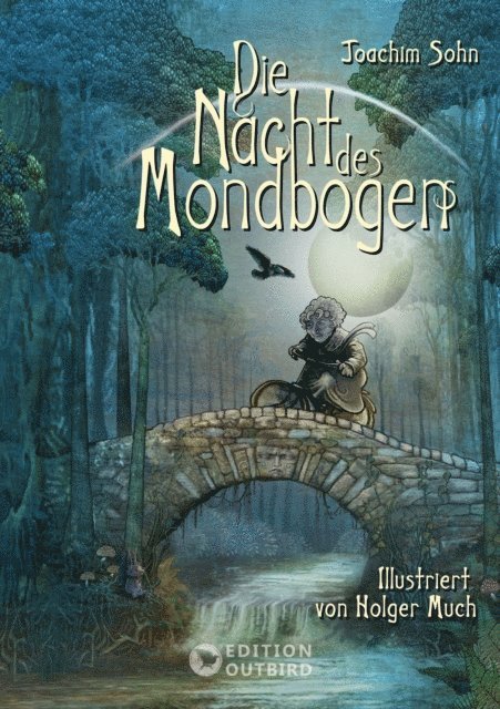 Joachim Sohn - Die Nacht des Mondbogens, E-bok
