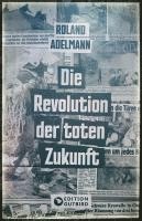 Roland Adelmann - Die Revolution der toten Zukunft, Häftad
