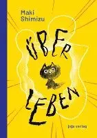 Maki Shimizu - Über Leben, Inbunden. Tillgänglighet: Lägg i varukorg