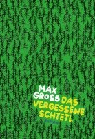 Max Gross - Das vergessene Schtetl, Inbunden