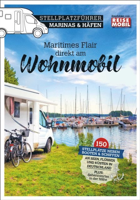 Reisemobil International - Stellplatzführer Marinas & Häfen, E-bok