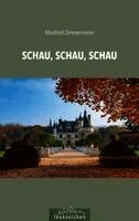 Manfred Zimmermann - Schau, schau, schau, Häftad