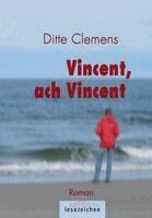 Ditte Clemens - Vincent, ach Vincent, Häftad