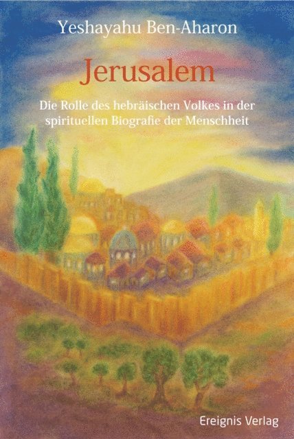 Yeshayahu Ben-Aharon - Jerusalem, E-bok