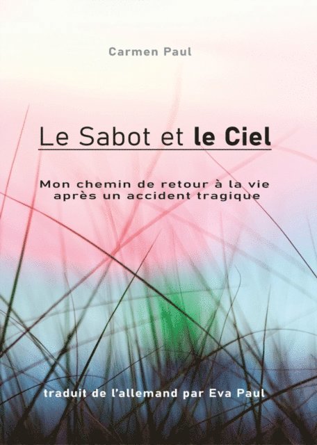 Carmen Paul - Le Sabot et le Ciel, E-bok