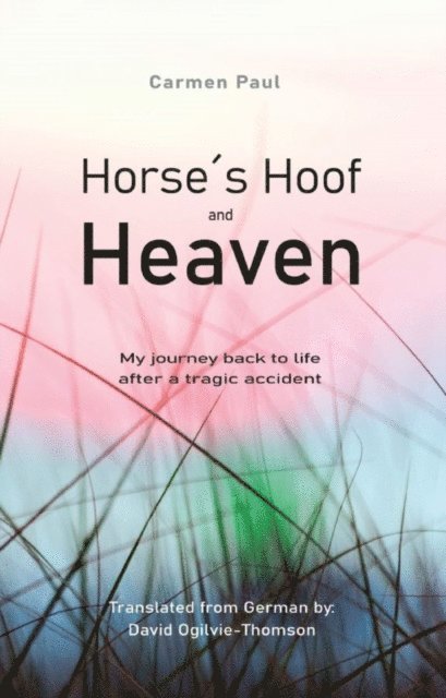 Carmen Paul - Horse's Hoof and Heaven, E-bok