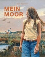 Bernd Pöppelmann - Mein Moor, Inbunden