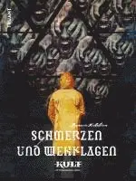 KULT Schmerzen und Wehklagen, Häftad. Tillgänglighet: Lägg i varukorg