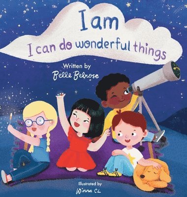 Belle Belrose - I Am, I Can Do Wonderful Things, Inbunden. Tillgänglighet: Lägg i varukorg