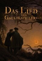 Ann-Kathrin Wasle - Das Lied des Gaukelspielers, Inbunden