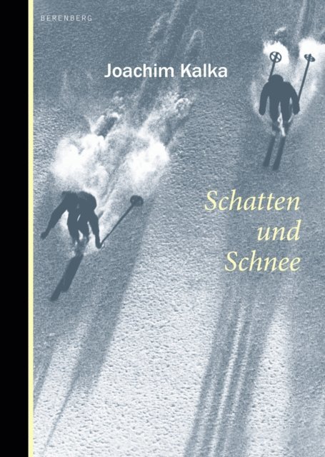 Joachim Kalka - Schatten und Schnee, E-bok. Tillgänglighet: Lägg i varukorg