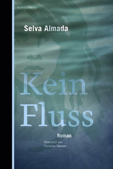 Selva Almada - Kein Fluss, E-bok