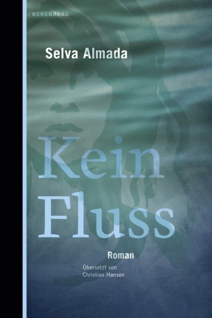 Selva Almada - Kein Fluss, E-bok