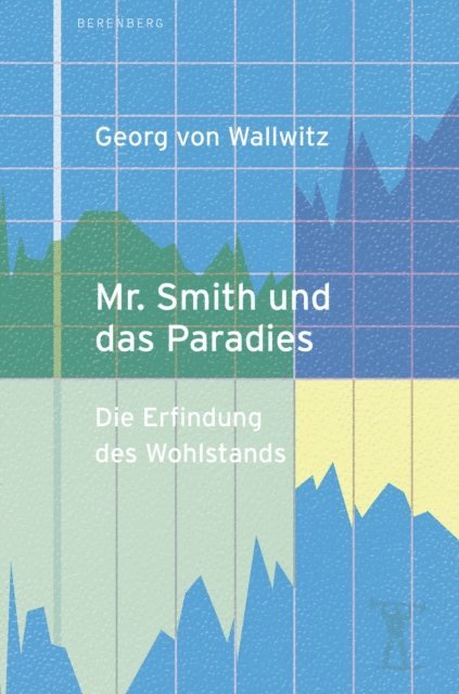 Georg von Wallwitz - Mr. Smith und das Paradies, E-bok
