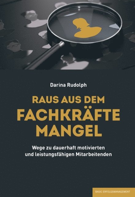 RAUS AUS DEM FACHKRÄFTEMANGEL