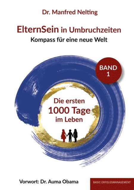 Dr. Manfred Nelting - ElternSein in Umbruchzeiten Band 1, E-bok