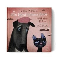 Tomi Kontio - Ein Hund namens Katze trifft eine Katze, Inbunden