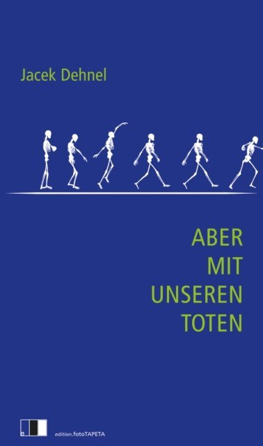 Jacek Dehnel - Aber mit unseren Toten, E-bok