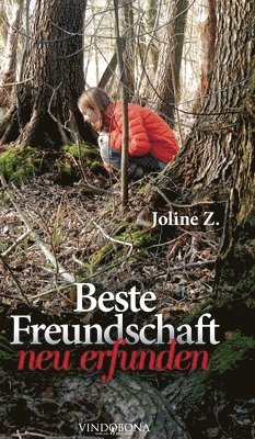 Joline Z - Beste Freundschaft neu erfunden, Inbunden
