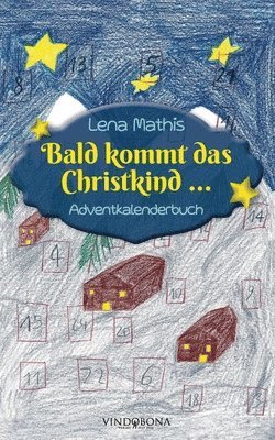 Lena Mathis - Bald kommt das Christkind ..., Häftad