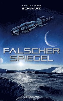 Anatoly (Anri) Schwarz - Falscher Spiegel, Häftad