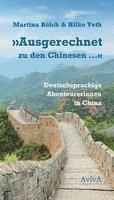 Martina Bölck, Hilke Veth - "Ausgerechnet zu den Chinesen ...", Inbunden