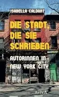Isabella Caldart - Die Stadt, die sie schrieben, Inbunden. Tillgänglighet: Lägg i varukorg