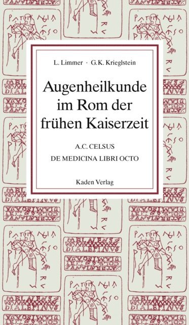 Gunter Krieglstein, Ludwig Limmer - Augenheilkunde im Rom der frühen Kaiserzeit, E-bok