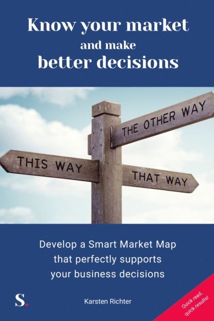 Karsten Richter - Know Your Market and Make Better Decisions, E-bok