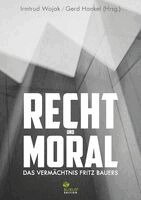 Gerd Hankel, Irmtrud Wojak - Recht und Moral, Häftad